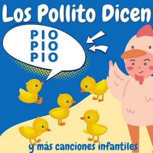 Los Pollitos Dicen Pio Pio Pio - La Vaca Lola La Vaca Lola