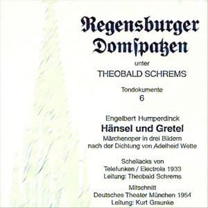 Humperdinck: Hänsel und Gretel "Märchenoper in drei Bildern" - Engelbert Humperdinck