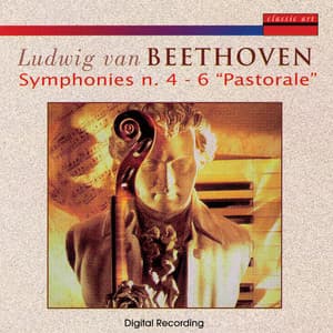 Ludwig van Beethoven: Symphonies n. 4 & 6 "Pastorale" - Ludwig van Beethoven