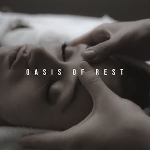 Oasis of Rest – Blissful Music for Massage, Aromatherapy, Deep Relaxation - Inspiring New Age Collection