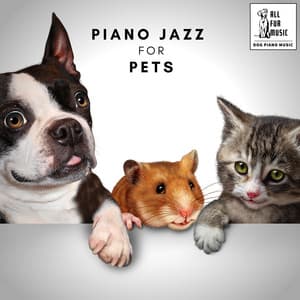 Piano Jazz For Pets - Jingle Cats