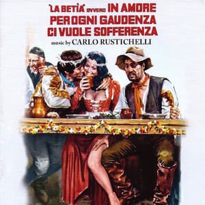 La Betìa ovvero in amore per ogni gaudenza ci vuole sofferenza - Carlo Rustichelli