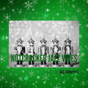 Nutcracker Jazz Vibes - Jazz Audiophile