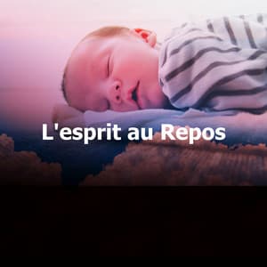 L'esprit au Repos - Relaxation Sommeil et Détente