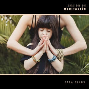 Sesión de Meditación para Niños – 1 Hora de Colección de Melodías Relajantes para la Relajación Preescolar - Meditação Ambiente