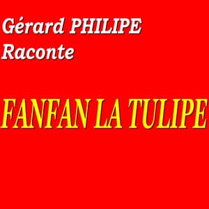 Fanfan la tulipe - Gérard Philipe