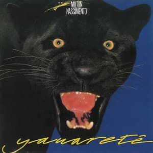 Yauaretê - Milton Nascimento