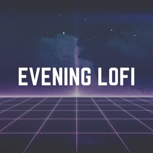 Evening Lofi - LO-FI BEATS