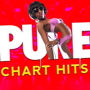 Pure Chart Hits - Todays Hits