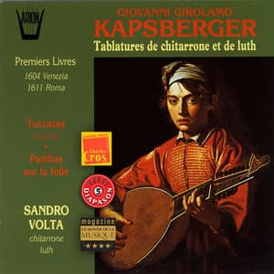 Kapsberger : Tablatures de chitarrone et de luth - Giovanni Girolamo Kapsberger