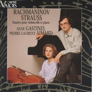 Rachmaninov & Strauss: Cello Sonatas - Anne Gastinel