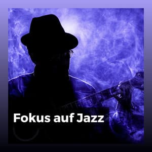 Fokus auf Jazz - Frühstück Jazz