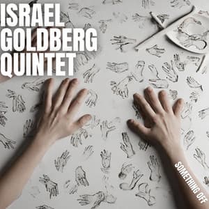 Something Off - Israel Goldberg Quintet