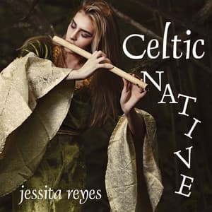 Celtic Native - Jessita Reyes