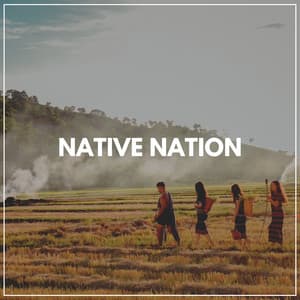 Native Nation - Weather and Nature Recordings