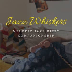Jazz Whiskers: Lounge Serenades for Feline Companions - Jazz in the Background