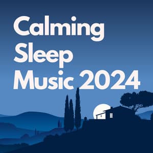 Calming Sleep Music 2024 - Soothing Music