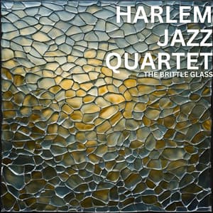 The Brittle Glass - Harlem Jazz Guitar Quartet