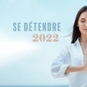 Se détendre 2022 - Oasis de Sommeil