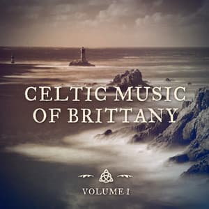 The Celtic Music of Brittany - Celtic Music for Relaxation