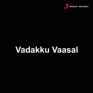 Vadakku Vaasal - S. P. Venkatesh