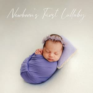 Newborn’s First Lullaby - Ann Matia