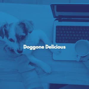 Doggone Delicious - Upbeat Morning Music