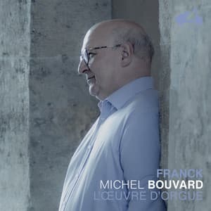 César Franck: The Organ Works - César Franck