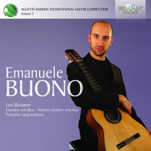 Brouwer: Estudios Sencillos, Preludios Epigramáticos - Leo Brouwer