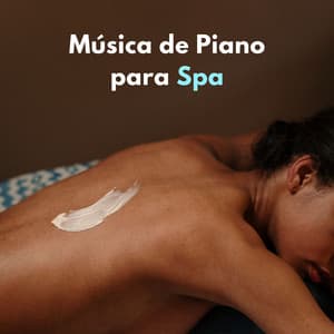 Música De Piano Para Spa - Genio del piano