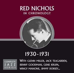 Complete Jazz Series 1930 - 1931 - Red Nichols