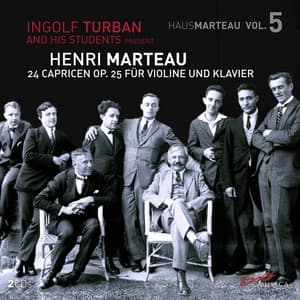 Marteau, Vol. 5: 24 Caprices for Violin & Piano, Op. 25 - Henri Marteau