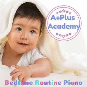Bedtime Routine Piano - A-Plus Academy