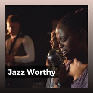 Jazz Worthy - Musica Jazz Cafe