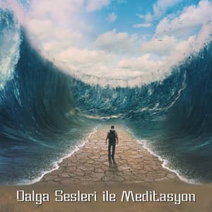 Dalga Sesleri ile Meditasyon - Mindfulness Meditation Unit