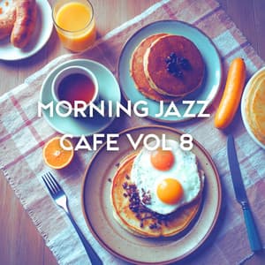 Morning Cafe Vol 8 - Instrumental Jazz Music Ambient