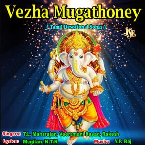 Vezha Mugathoney - T. L. Maharajan