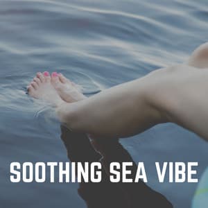 Soothing Sea Vibe - Sleep Tight