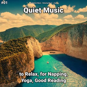 #01 Quiet Music to Relax, for Napping, Yoga, Good Reading - Yoga