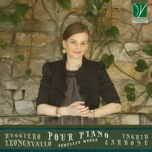 Ruggiero Leoncavallo: Pour Piano - Complete Works - Ruggero Leoncavallo