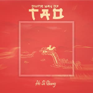 Divine Way of Tao - Ho Si Qiang