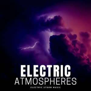 Electric Atmospheres - Thunderstorms HD