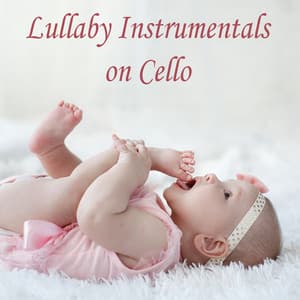 Lullaby Instrumentals on Cello - Greg Byers