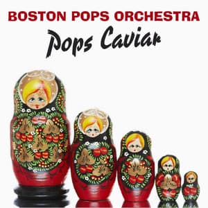 Pops Caviar - Boston Pops Orchestra