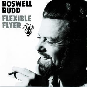 Flexible Flyer - Roswell Rudd