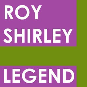 Legend - Roy Shirley