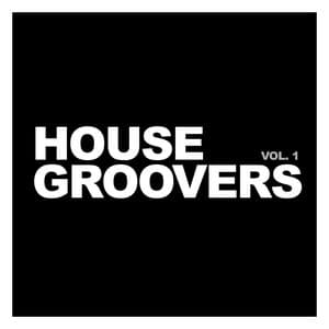 House Groovers, Vol. 1 - Chill Out 2018
