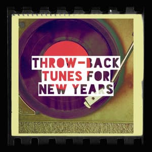 Throw-back Tunes for New Years - Billboard Top 100 Hits