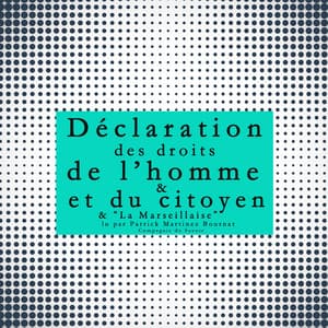La déclaration des droits de l'Homme et du Citoyen - Anonyme