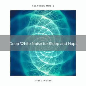 Deep White Noise for Sleep and Naps - White Noise Sleeping Sounds